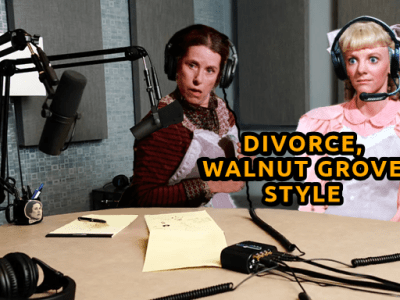 Divorce, Walnut Grove&nbsp;Style